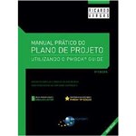Ficha técnica e caractérísticas do produto Manual Pratico do Plano de Projeto