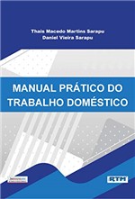 Ficha técnica e caractérísticas do produto Manual Prático do Trabalho Doméstico