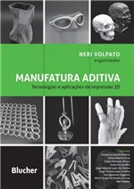 Ficha técnica e caractérísticas do produto Manufatura Aditiva - Tecnologias e Aplicacoes da Impressao 3d - Edgard Blucher
