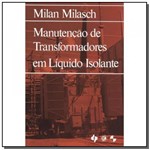 Ficha técnica e caractérísticas do produto Manutencao de Transformadores em Liquido Isolante - Edgard Blucher