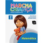 Ficha técnica e caractérísticas do produto Marcha Criança: 1º Ano - Matemática