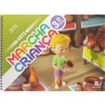 Ficha técnica e caractérísticas do produto Marcha Criança - Arte - 3 Ano