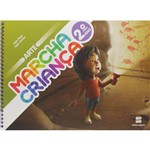 Ficha técnica e caractérísticas do produto Marcha Criança - Arte - 2º Ano