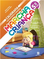 Ficha técnica e caractérísticas do produto Marcha Criança Caligrafia- 5 Ano - 1