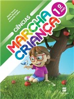 Ficha técnica e caractérísticas do produto Marcha Criança Ciências - 1 Ano - 1