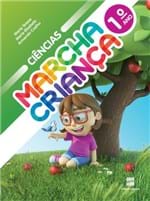 Ficha técnica e caractérísticas do produto Marcha Criança Ciências - 1 Ano