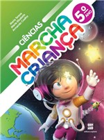 Ficha técnica e caractérísticas do produto Marcha Crianca Ciências - 5 Ano - 1