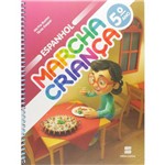 Ficha técnica e caractérísticas do produto Marcha Criança - Espanhol - 5º Ano