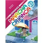 Ficha técnica e caractérísticas do produto Marcha Criança Espanhol - 2 Ano