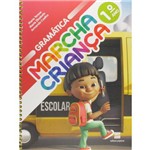 Ficha técnica e caractérísticas do produto Marcha Criança - Gramática - 1º Ano