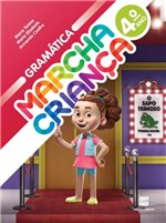 Ficha técnica e caractérísticas do produto Marcha Criança Gramática - 4 Ano - 1