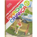 Ficha técnica e caractérísticas do produto Marcha Criança - Gramática - 5º Ano