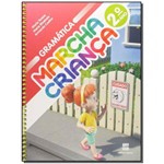 Ficha técnica e caractérísticas do produto Marcha Criança Gramática - 2º Ano - 02ed/16