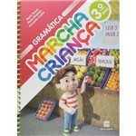 Ficha técnica e caractérísticas do produto Marcha Criança - Gramática - 3º Ano