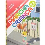 Ficha técnica e caractérísticas do produto Marcha Criança - Gramática - 2º Ano