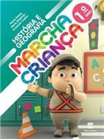Ficha técnica e caractérísticas do produto Marcha Criança História e Geografia - 1 Ano
