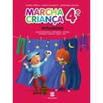 Ficha técnica e caractérísticas do produto Marcha Criança Integrado - 4 Ano