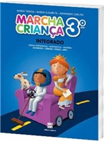 Ficha técnica e caractérísticas do produto Marcha Criança Integrado - 3 Ano - 952687
