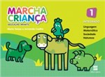 Ficha técnica e caractérísticas do produto Marcha Criança Integrado - Educação Infantil 1 - 1