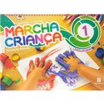 Ficha técnica e caractérísticas do produto Marcha Criança - Linguagem - Educação Infantil - Volume 1