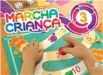 Ficha técnica e caractérísticas do produto Marcha Criança Matemática - Educação Infantil 3