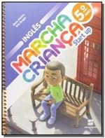 Ficha técnica e caractérísticas do produto Marcha Crianca - Start Up Ingles - 5O Ano