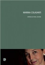 Ficha técnica e caractérísticas do produto Marina Colasanti - Cronicas para Jovens - Global Ed