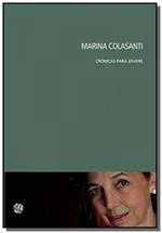 Ficha técnica e caractérísticas do produto Marina Colasanti: Crônicas para Jovens - Global