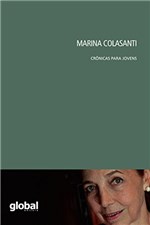Ficha técnica e caractérísticas do produto Marina Colasanti: Crônicas para Jovens