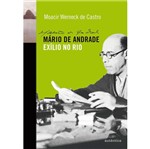 Ficha técnica e caractérísticas do produto Mario de Andrade - Exilio no Rio - Autentica