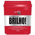 Ficha técnica e caractérísticas do produto Máscara Hidronutritiva Banho de Brilho La Bella Liss 240gr