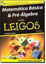 Ficha técnica e caractérísticas do produto Livro - Matematica Basica e Pre-algebra para Leigos - 2ª Edicao - Alb - Alta Books