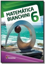Ficha técnica e caractérísticas do produto MATEMATICA BIANCHINI - 6o ANO - Moderna - Didaticos