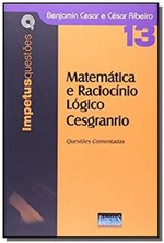 Ficha técnica e caractérísticas do produto Matematica e Raciocinio Logico Cesgranrio - Impetus