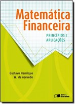 Ficha técnica e caractérísticas do produto Matemática Financeira: Princípios e Aplicações - Saraiva