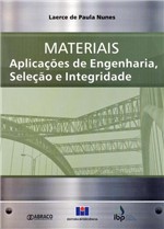 Ficha técnica e caractérísticas do produto Materiais - Aplicações de Engenharia, Seleção e Integridade - Interciência