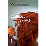 Ficha técnica e caractérísticas do produto Mathilda Savitch