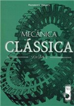 Ficha técnica e caractérísticas do produto Mecânica Clássica - Volume 2 - Livraria da Física
