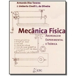 Ficha técnica e caractérísticas do produto Mecanica Fisica: Abordagem Experimental E Teorica