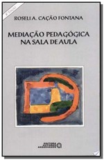 Ficha técnica e caractérísticas do produto Mediacao Pedagogica na Sala de Aula - Autores Associados