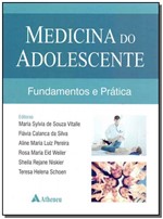 Ficha técnica e caractérísticas do produto Medicina do Adolescente - Fundamentos e Prática - Atheneu