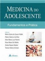 Ficha técnica e caractérísticas do produto Medicina do Adolescente - Fundamentos e Pratica - Atheneu
