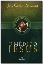 Ficha técnica e caractérísticas do produto Médico Jesus (o) - Intelitera