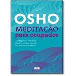 Ficha técnica e caractérísticas do produto Meditacao para Ocupados - Best Seller
