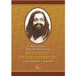 Ficha técnica e caractérísticas do produto Meditaçao Transcendental com Perguntas e Respostas