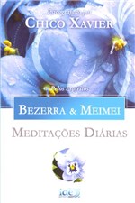Ficha técnica e caractérísticas do produto Meditações Diárias - Bezerra e Meimei - (14615) - Ide