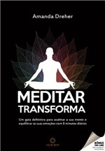 Ficha técnica e caractérísticas do produto Meditar Transforma - Luz da Serra - 1