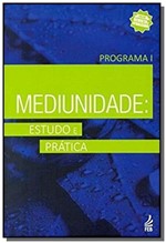 Ficha técnica e caractérísticas do produto Mediunidade - Estudo e Pratica - Programa 1 - Feb