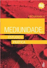 Ficha técnica e caractérísticas do produto Mediunidade - Estudo e Pratica - Programa II - Feb