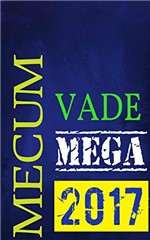 Ficha técnica e caractérísticas do produto Mega Vade Mecum: Edição 2017
